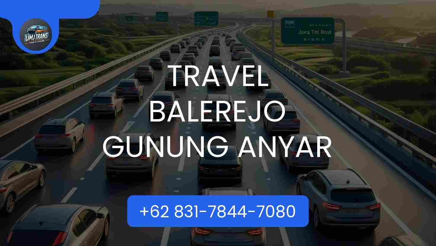 Travel Balerejo Gunung Anyar Terpercaya 2025