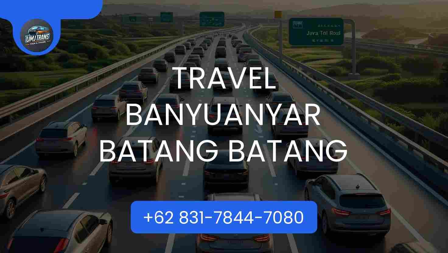 Travel BANYUANYAR BATANG BATANG