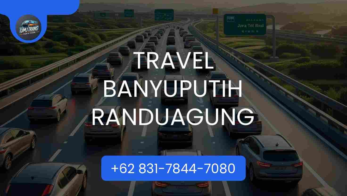 Travel Banyuputih Randuagung Terpercaya 2025 Travel Banyuputih Randuagung Terpercaya 2025