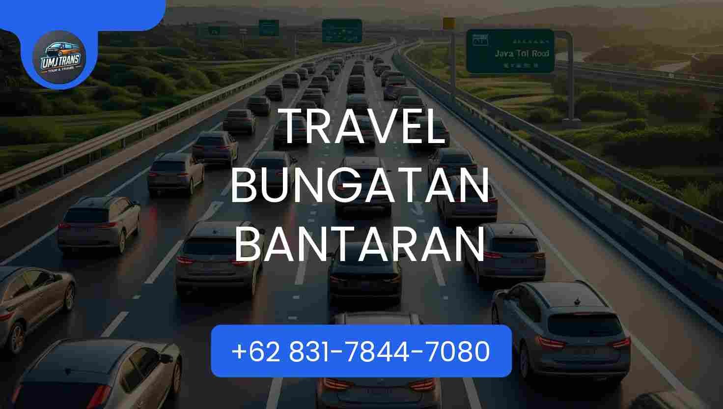 Travel Bungatan Bantaran Terpercaya 2026