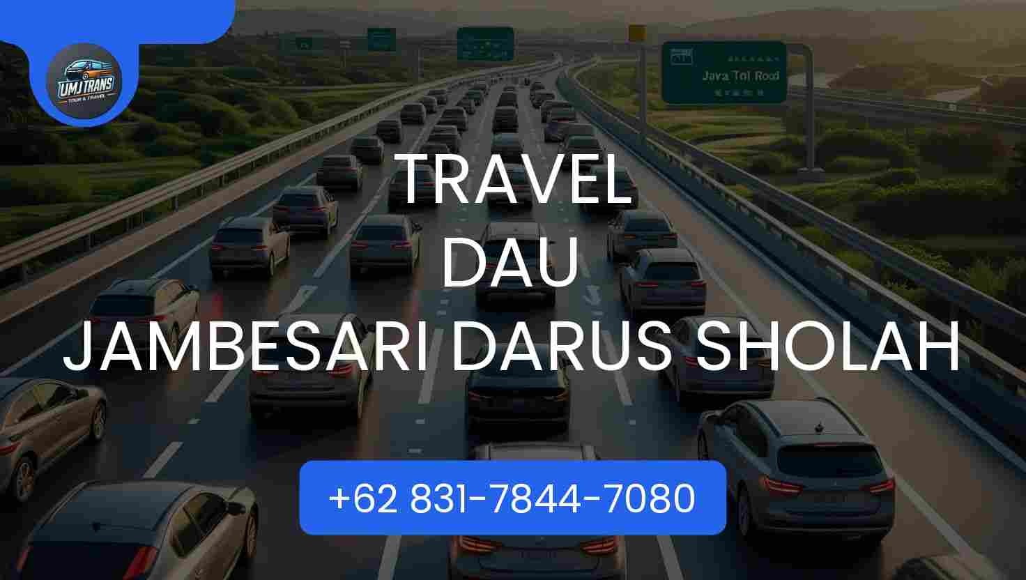 Travel DAU JAMBESARI DARUS SHOLAH