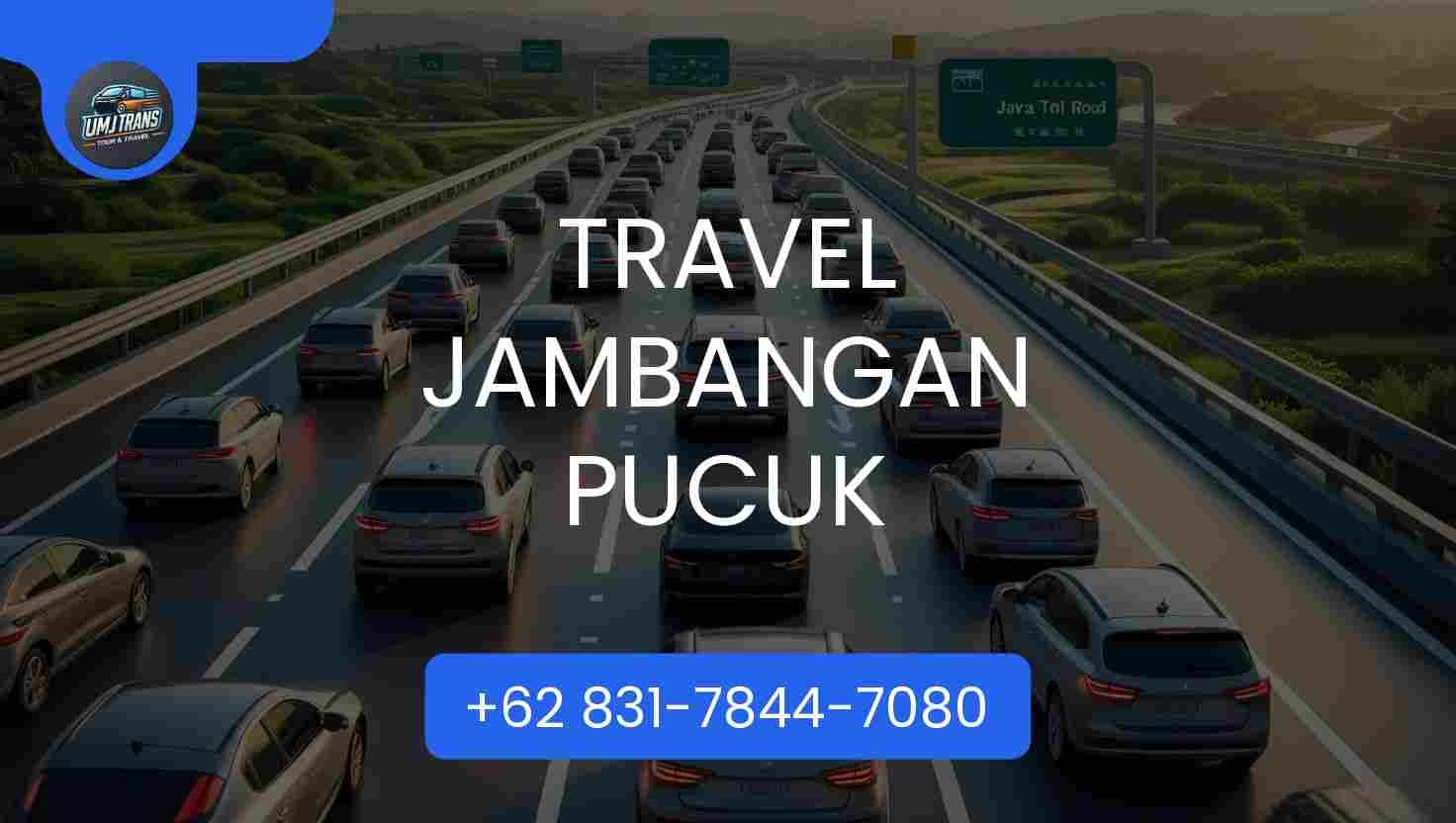 Travel Jambangan Pucuk Terpercaya 2025