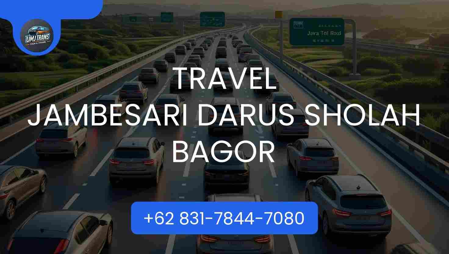 Travel Jambesari Darus Sholah Bagor Terpercaya 2025