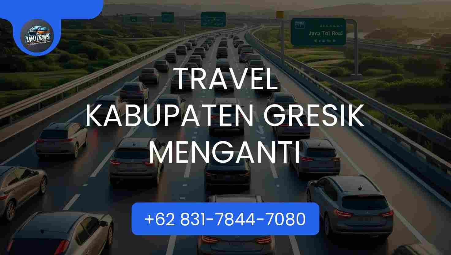 Travel KABUPATEN GRESIK MENGANTI Travel KABUPATEN GRESIK MENGANTI