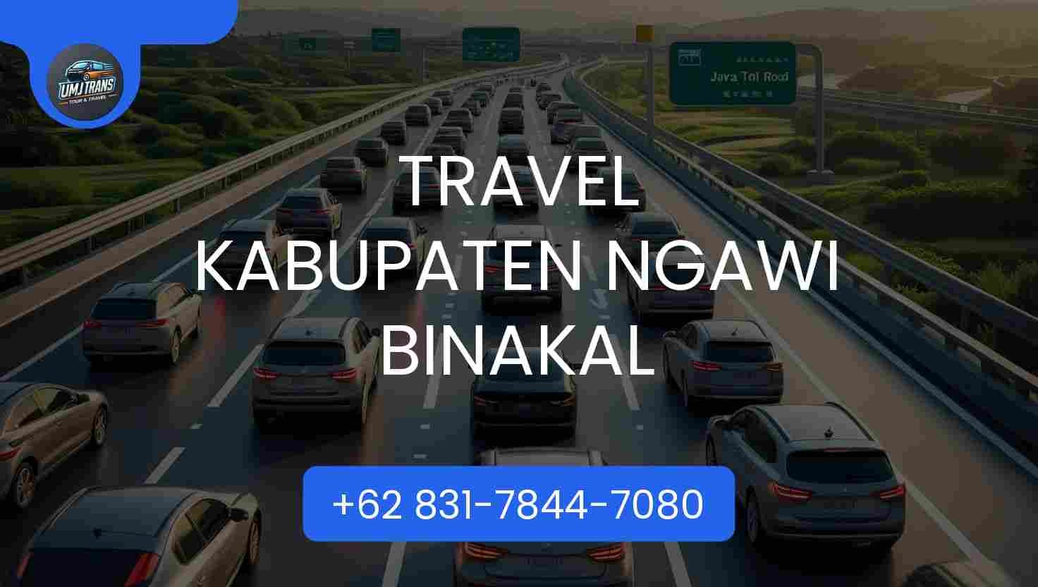 Travel Kabupaten Ngawi Binakal Terpercaya 2026