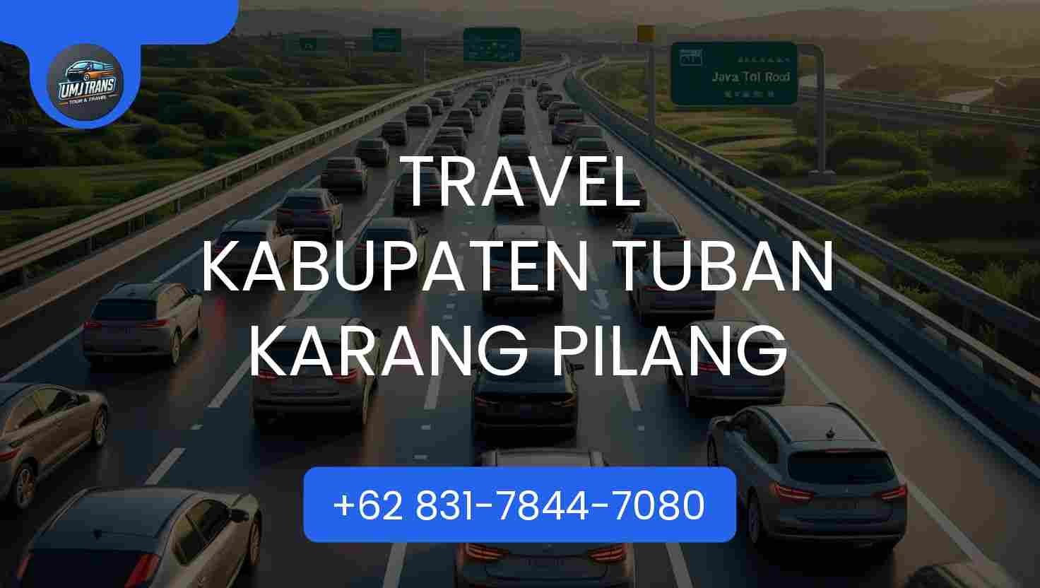 Travel KABUPATEN TUBAN KARANG PILANG Travel KABUPATEN TUBAN KARANG PILANG