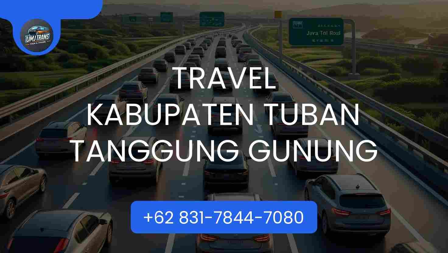 Travel Kabupaten Tuban Tanggung Gunung Terpercaya 2025