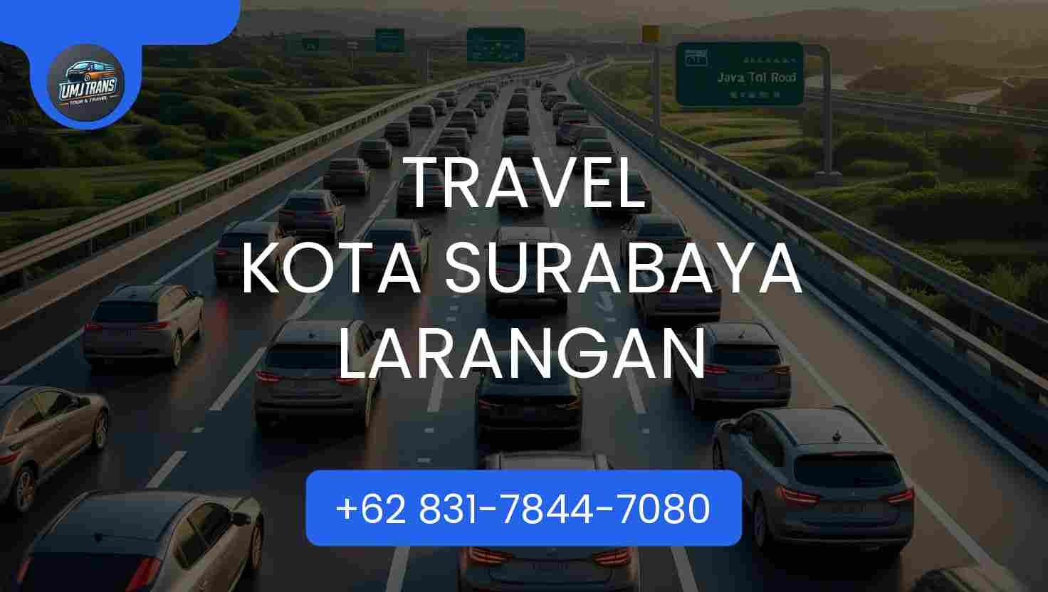 Travel Kota Surabaya Larangan Terpercaya 2025