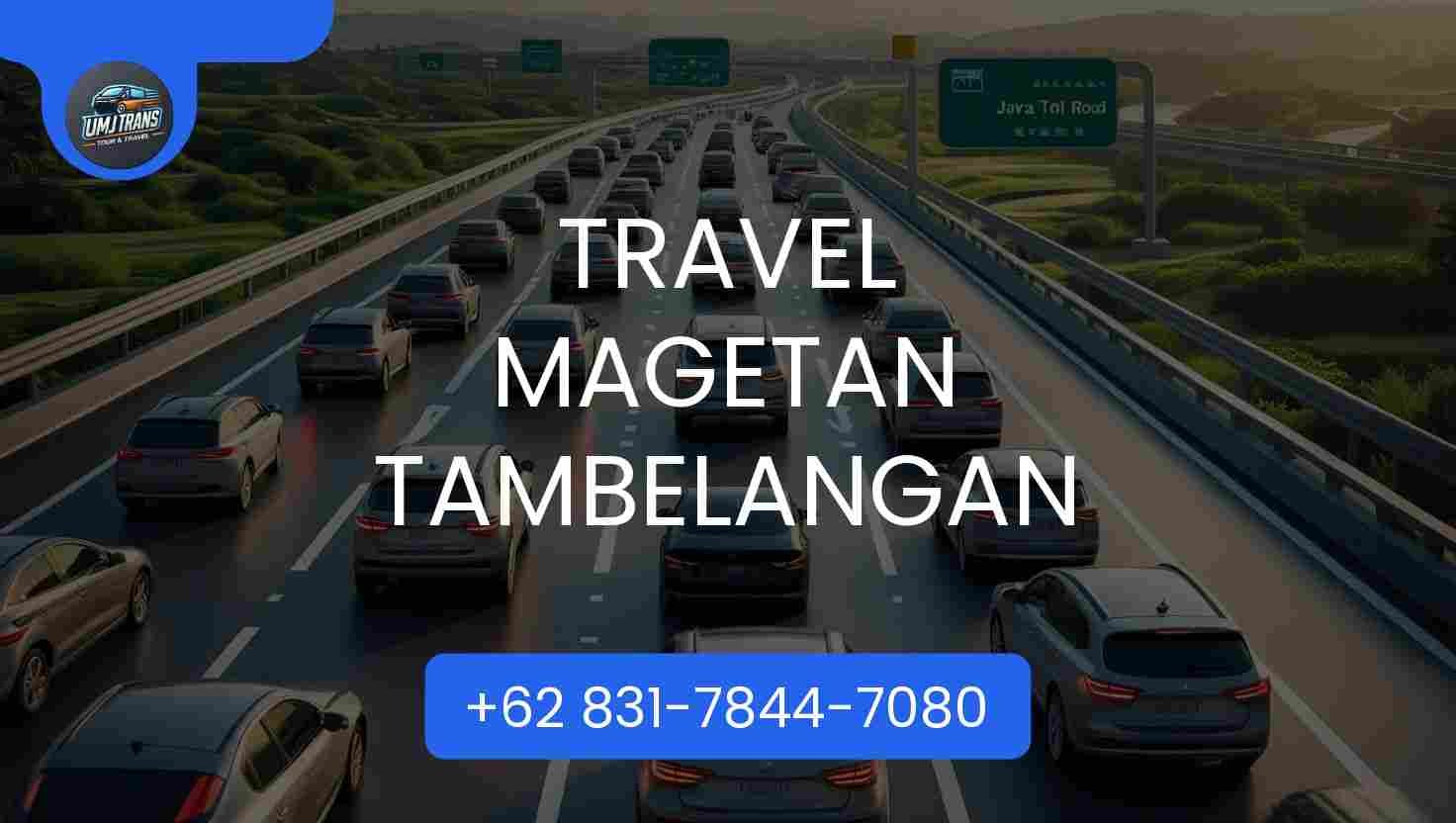 Travel Magetan Tambelangan Terpercaya 2025