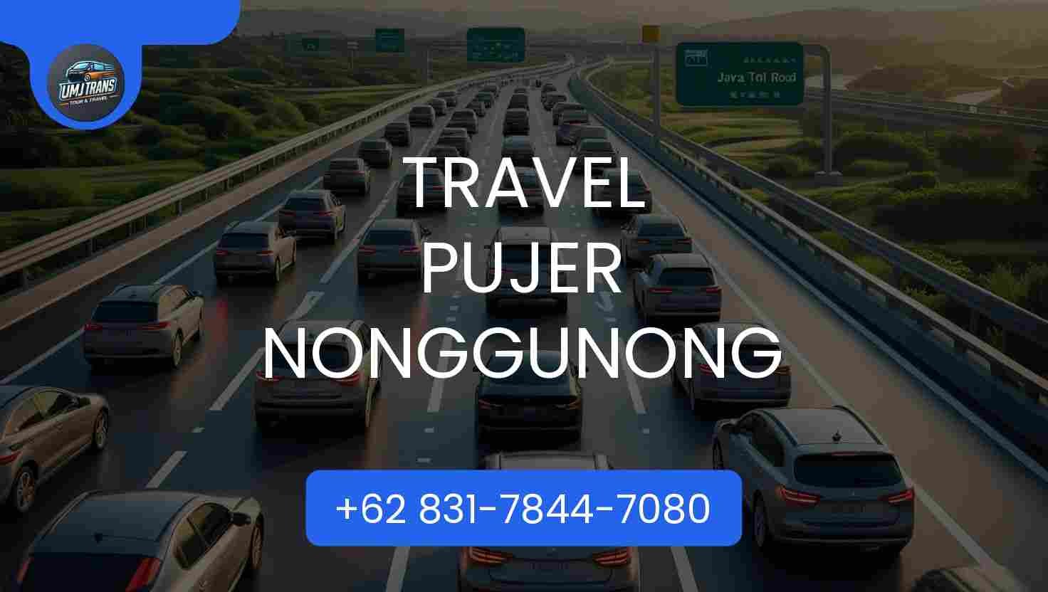 Travel PUJER NONGGUNONG Travel PUJER NONGGUNONG