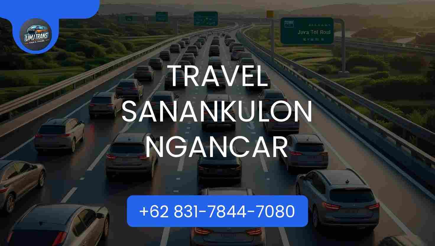 Travel Sanankulon Ngancar Terpercaya 2026