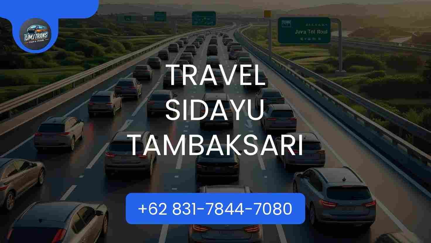 Travel Sidayu Tambaksari Terpercaya 2025