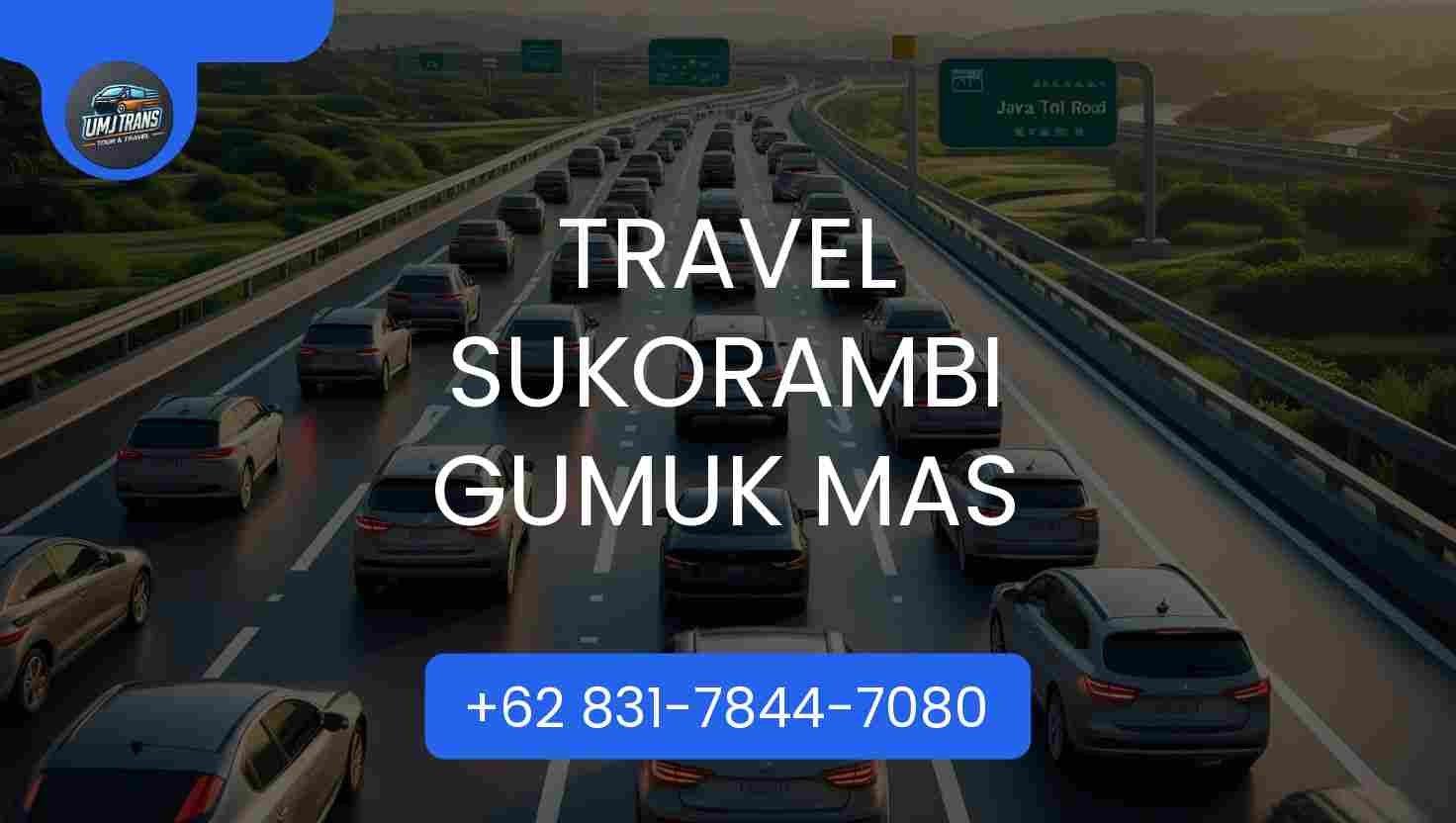 Travel Sukorambi Gumuk Mas Terpercaya 2026