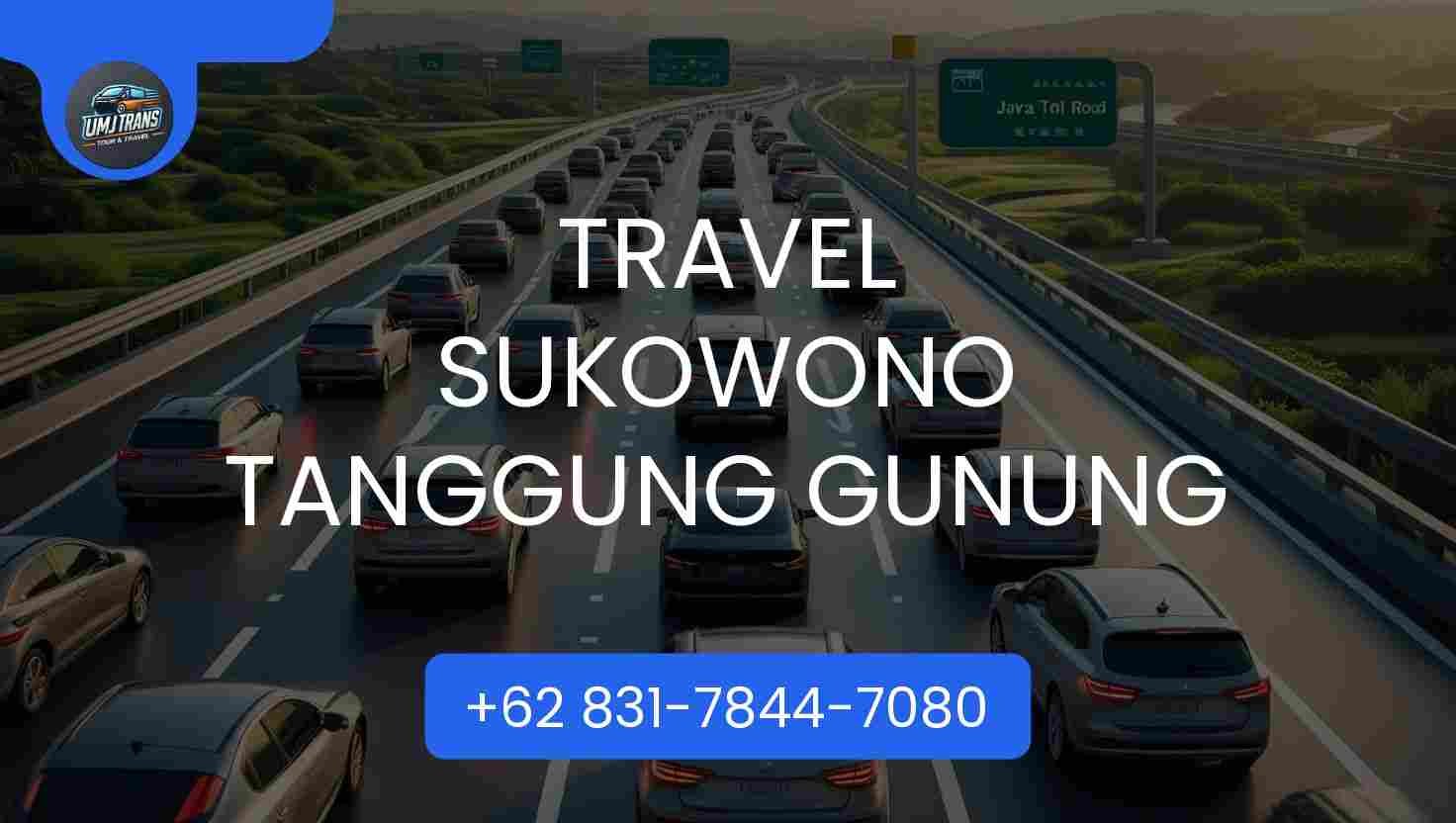 Travel SUKOWONO TANGGUNG GUNUNG
