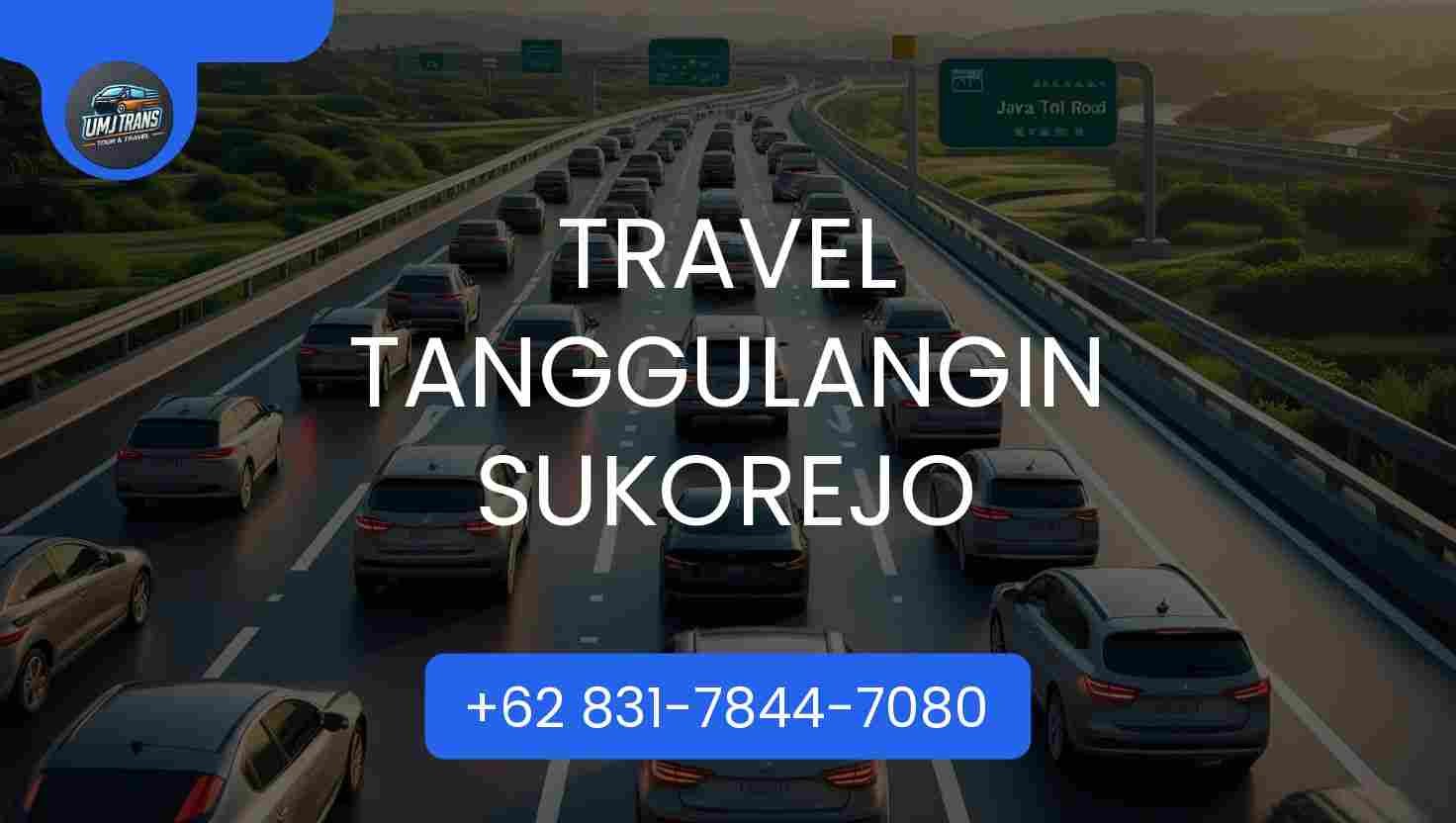 Travel TANGGULANGIN SUKOREJO Travel TANGGULANGIN SUKOREJO