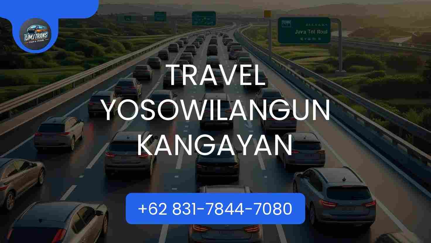 Travel Yosowilangun Kangayan Terpercaya 2025