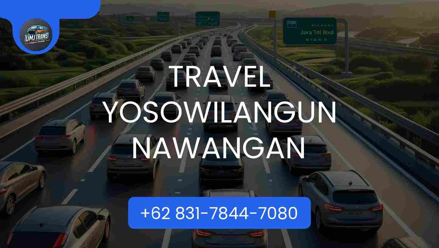 Travel Yosowilangun Nawangan Terpercaya 2026